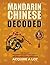 Mandarin Chinese Decoded: T...