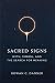 Sacred Signs: Myth, Symbol,...