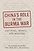 China’s Role in the Burma W...