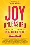 Joy Unleashed: The Ultimate Guide to Living Your Best Life