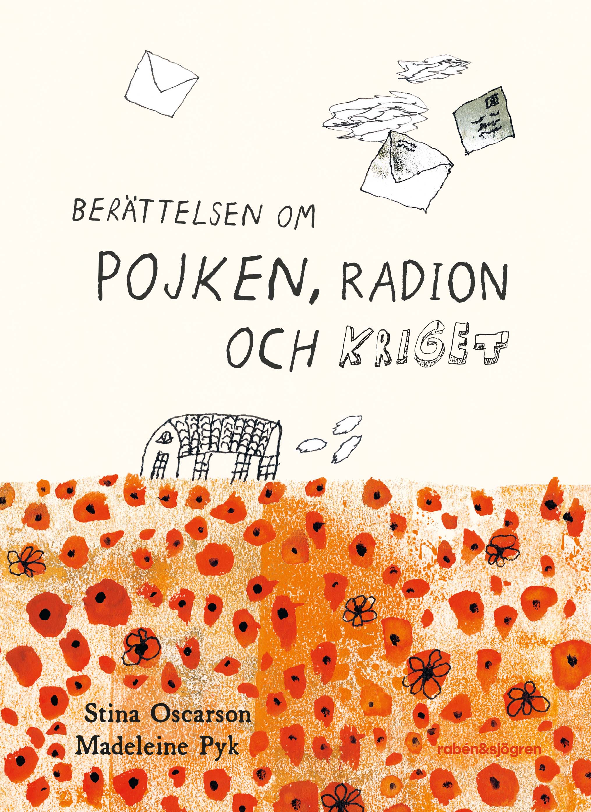 Berättelsen om pojken, radion och kriget (Hardcover)