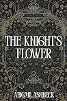 The Knight's Flower