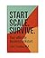 Start.Scale.Survive: Bold m...