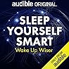 Sleep Yourself Smart