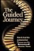 The Guided Journey: How to ...