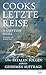 Cooks letzte Reise: Die fatalen Folgen eines geheimen Auftrags (German Edition)