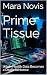Prime Tissue: When Health D...