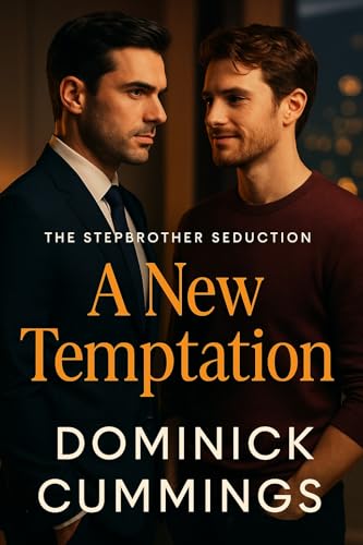 The Stepbrother Seduction 4 - A New Temptation - A Taboo MM Romance with Heat (Forbidden Bonds)