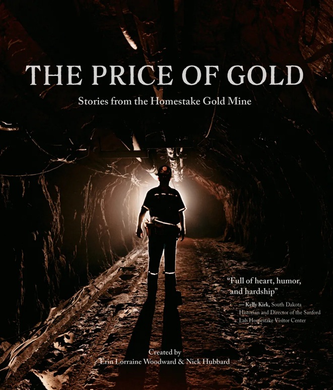 The Price of Gold: Stories from the Homestake Gold Mine