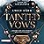 Tainted Vows – Gods of New Olympia: Die Gods-of-New-Olympia-Reihe, Band 2