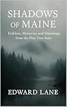 Shadows of Maine ...