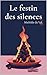 Le festin des silences: Mur...
