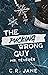 The Pucking Wrong Guy - Mr. Tévedés (Pucking Wrong, #2)