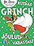 Kuidas Grinch jõulud varastas! by Dr. Seuss