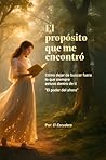 EL PROPOSITO QUE ...