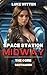 Space Station Midway: The C...