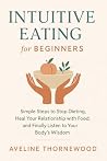 Intuitive Eating ...