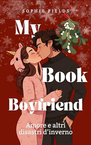 My Book Boyfriend – Amore e altri disastri d’inverno (Italian Edition)