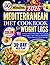 Super Easy Mediterranean Diet Cookbook for Weight Loss by Amelena Mohadam
