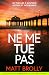 Ne me tue pas: un thriller à suspense intense et inoubliable (Les enquêtes de l'inspectrice Louise Blackwell t. 1) (French Edition)