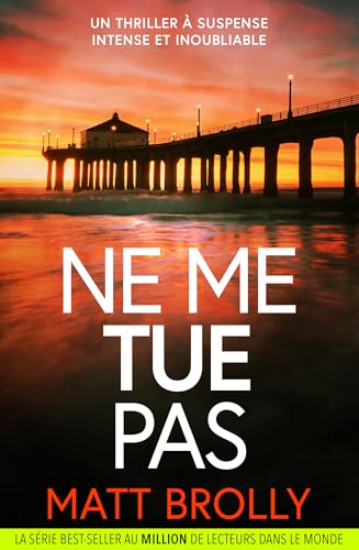 Ne me tue pas: un thriller à suspense intense et inoubliable (Les enquêtes de l'inspectrice Louise Blackwell t. 1) (French Edition)