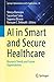 AI in Smart and Secure Healthcare by Shreya Banerjee