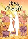 Mrs. Orwell by Andrea Chalupa