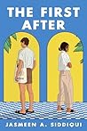 The First After by Jasmeen A. Siddiqui