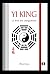 Yi King - Le livre des chan...