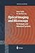 Optical Imaging and Microscopy: Techniques and Advanced Systems