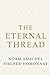 THE ETERNAL THREAD by Noam Amschel Fischer - Homo...
