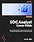 SOC Analyst Career Guide by Kyler Kent