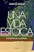 Una vida estoica by Natacha Bustos