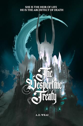 The Vespertine Treaty: Your next Gothic Fantasy obsession (The Velvet Malediction Duet Book 1)