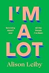 I'm a Lot: Surviv...