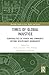 Times of Global Injustice (Routledge Studies in Law, Rights and Justice)