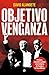 Objetivo venganza by David Alandete