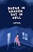Dream in heaven day in hell  by Shawn Michael