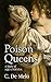 Poison Queens: A Story of A...