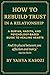 How to Rebuild Trust in a Relationship: A Qur’an, Hadith, and Psychology-Based Guide to Healing Hearts
