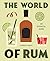 The World of Rum (Gelding St. Drinks Gift Series)