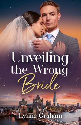 Unveiling the Wrong Bride (Kindle Edition)