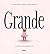 Grande (Álbumes)