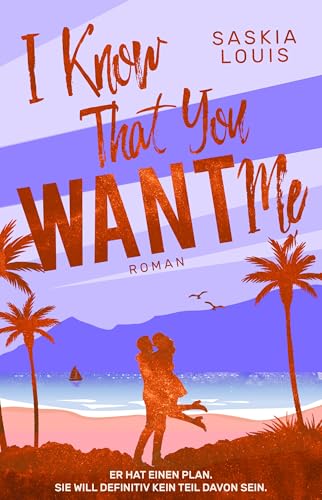 I Know That You Want Me (Sunshine Pier, #3)