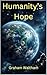 Humanity's Hope: Ilium Trilogy: Book 1