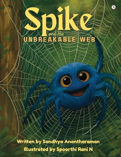 Spike and the Unbreakable Web: The Love That Lived Without a Name (Paperback)