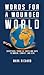 Words For A Wounded World: ...