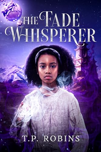 The Fade Whisperer (Kindle Edition)