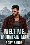 Melt Me, Mountain...