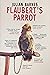 Flaubert's Parrot